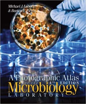A Photographic Atlas for the Microbiology Laboratory (4th Edition) Format: PDF eTextbooks ISBN-13: 9780895828729 ISBN-10: 0895828723 Delivery: Instant Download Authors: Michael J. Leboffe Publisher: Morton