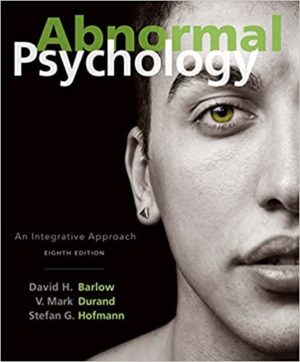 Abnormal Psychology - An Integrative Approach (8th Edition) Format: PDF eTextbooks ISBN-13: 978-1305950443 ISBN-10: 1305950445 Delivery: Instant Download Authors: David H. Barlow Publisher: Cengage