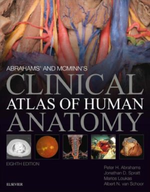 Abrahams’ and McMinn’s Clinical Atlas of Human Anatomy (8th Edition) Format: PDF eTextbooks ISBN-13: 978-0702073328 ISBN-10: 0702073326 Delivery: Instant Download Authors: Peter H. Abrahams, Jonathan Spratt, Marios Loukas, Albert-Neels van Schoor Publisher: Elsevier