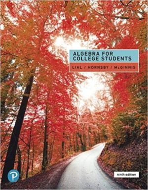 Algebra for College Students (9th Edition) Format: PDF eTextbooks ISBN-13: 978-0135160664 ISBN-10: 0135160669 Delivery: Instant Download Authors: Margaret Lial Publisher: Pearson