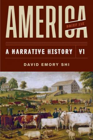 America - A Narrative History (Brief Eleventh Edition) (Vol. 1) Format: PDF eTextbooks ISBN-13: 978-0393668964 ISBN-10: 0393668967 Delivery: Instant Download Authors: David E. Shi Publisher: W. W. Norton & Company