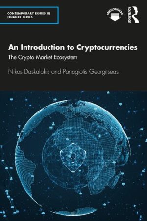 An Introduction to Cryptocurrencies - The Crypto Market Ecosystem (Contemporary Issues in Finance) Format: PDF eTextbooks ISBN-13: 978-0367370787 ISBN-10: 0367370786 Delivery: Instant Download Authors: Nikos Daskalakis Publisher: Routledge