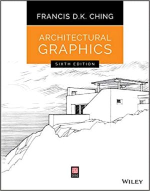 Architectural Graphics (6th Edition) by Francis D. K. Ching Format: PDF eTextbooks ISBN-13: 978-1119035664 ISBN-10: 111903566X Delivery: Instant Download Authors: Francis D. K. Ching Publisher: Wiley