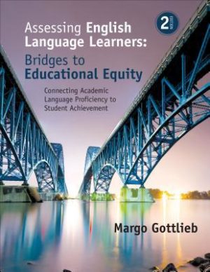 Assessing English Language Learners - Bridges to Educational Equity - Connecting Academic Language Proficiency to Student Achievement (Second Edition) Format: PDF eTextbooks ISBN-13: 978-1483381060 ISBN-10: 1483381064 Delivery: Instant Download Authors: Margo Gottlieb Publisher: Corwin