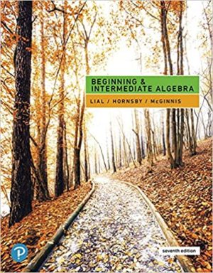 Beginning and Intermediate Algebra (7th Edition) Format: PDF eTextbooks ISBN-13: 978-0134895994 ISBN-10: 0134895991 Delivery: Instant Download Authors: Margaret Lial Publisher: Pearson