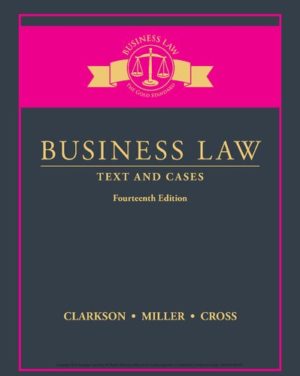 Business Law - Text and Cases (14th Edition) Format: PDF eTextbooks ISBN-13: 978-1305967250 ISBN-10: 978-1305967250 Delivery: Instant Download Authors: Roger LeRoy Miller; Kenneth W. Clarkson; Frank B. Cross Publisher: Cengage