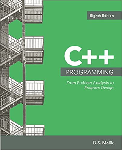 C++ Programming - From Problem Analysis to Program Design (8th Edition) Format: PDF eTextbooks ISBN-13: 978-1337102087 ISBN-10: 1337102083 Delivery: Instant Download Authors: D. S. Malik Publisher: Cengage