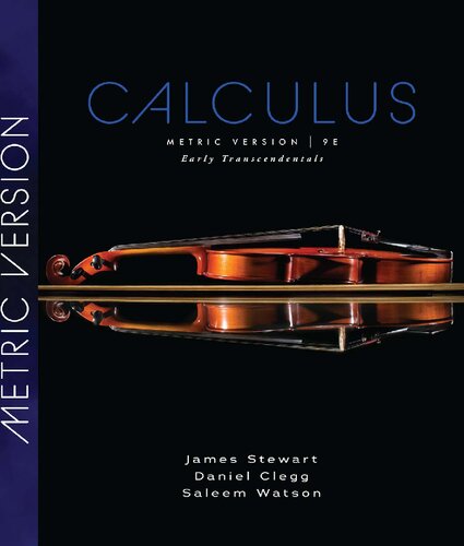 Calculus, Early Transcendentals, International Metric Edition (9th Edition) Format: PDF eTextbooks ISBN-13: 9780357113516 ISBN-10: 9780357113516 Delivery: Instant Download Authors: James Stewart Publisher: Cengage