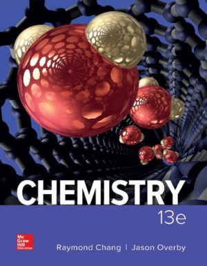 Chemistry (13th Edition) by Raymond Chang Format: PDF eTextbooks ISBN-13: 978-1259911156 ISBN-10: 1259911152 Delivery: Instant Download Authors: Raymond Chang Publisher: McGraw-Hill Education