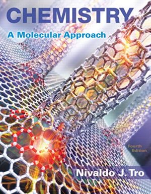 Chemistry - A Molecular Approach (4th Edition) Format: PDF eTextbooks ISBN-13: 9780134112831 ISBN-10: 0134112830 Delivery: Instant Download Authors: Nivaldo J. Tro Publisher: Pearson