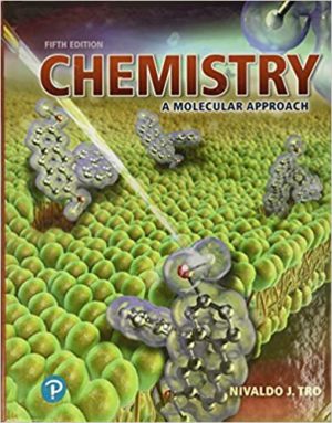Chemistry - A Molecular Approach (5th Edition) Format: PDF eTextbooks ISBN-13: 978-0134874371 ISBN-10: 0134874374 Delivery: Instant Download Authors: Nivaldo Tro Publisher: Pearson
