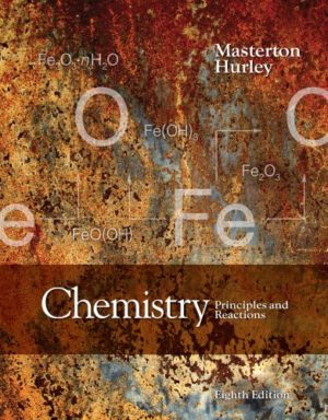Chemistry - Principles and Reactions - Masterton & Hurley (8th Edition) Format: PDF eTextbooks ISBN-13: 978-1305079373 ISBN-10: 130507937X Delivery: Instant Download Authors: William L. Masterton Publisher: Cengage