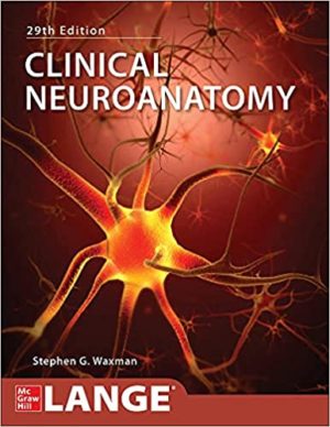 Clinical Neuroanatomy (29th Edition) by Stephen Waxman Format: PDF eTextbooks ISBN-13: 978-1260452358 ISBN-10: 1260452352 Delivery: Instant Download Authors: Stephen G. Waxman Publisher: McGraw-Hill Education