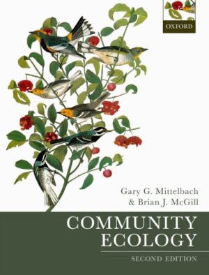 Community Ecology (2nd Edition) Format: PDF eTextbooks ISBN-13: 978-0198835868 ISBN-10: 0198835868 Delivery: Instant Download Authors: Gary G. Mittelbach Publisher: Oxford University Press