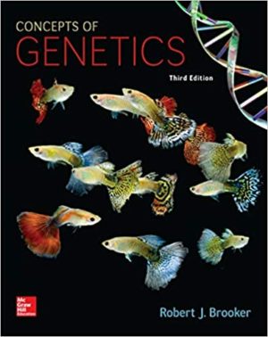 Concepts of Genetics (3rd Edition) by Robert Brooker Format: PDF eTextbooks ISBN-13: 978-1259879906 ISBN-10: 1259879909 Delivery: Instant Download Authors: Robert Brooker Publisher: McGraw-Hill Education