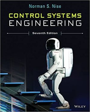 Control Systems Engineering (7th Edition) Format: PDF eTextbooks ISBN-13: 978-1118170519 ISBN-10: 1118170512 Delivery: Instant Download Authors: Norman S. Nise Publisher: Wiley