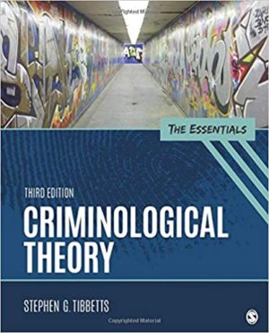 Criminological Theory - The Essentials (3rd Edition) Format: PDF eTextbooks ISBN-13: 978-1506367897 ISBN-10: 1506367895 Delivery: Instant Download Authors: Stephen G. Tibbetts Publisher: SAGE