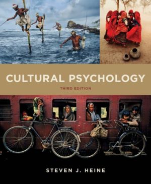 Cultural Psychology (Third Edition) by Steven J. Heine Format: PDF eTextbooks ISBN-13: 978-0393263985 ISBN-10: 0393263983 Delivery: Instant Download Authors: Steven J. Heine Publisher: W. W. Norton