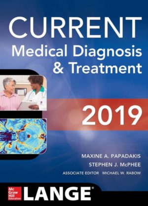 Current Medical Diagnosis & Treatment 2019 Format: PDF eTextbooks ISBN-13: 978-1260117431 ISBN-10: 126011743X Delivery: Instant Download Authors: Maxine A. Papadakis, Stephen J. McPhee, Michael W. Rabow Publisher: McGraw-Hill Education / Medical