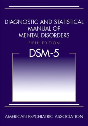 DSM-5 | Diagnostic and Statistical Manual of Mental Disorders (5th Edition) Format: PDF eTextbooks ISBN-13: 978-0890425558 ISBN-10: 0890425558 Delivery: Instant Download Authors: American Psychiatric Association Publisher: American Psychiatric Association