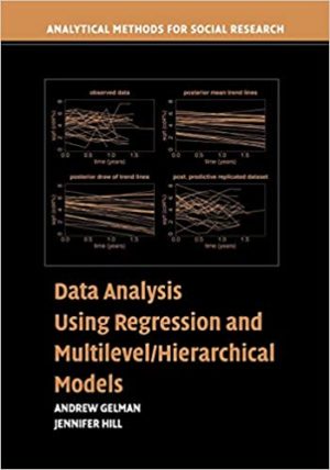 Data Analysis Using Regression and Multilevel - Hierarchical Models Format: PDF eTextbooks ISBN-13: 978-0521686891 ISBN-10: 052168689X Delivery: Instant Download Authors: Andrew Gelman Publisher: Cambridge University Press