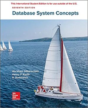 Database System Concepts (7th Edition) Format: PDF eTextbooks ISBN-13: 978-0078022159 ISBN-10: 0078022150 Delivery: Instant Download Authors: Abraham Silberschatz Publisher: McGraw-Hill