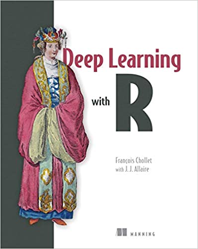 Deep Learning with R Format: PDF eTextbooks ISBN-13: 978-1617295546 ISBN-10: 9781617295546 Delivery: Instant Download Authors: Francois Chollet Publisher: Manning Publications