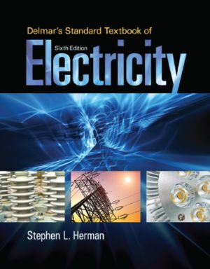 Delmar's Standard Textbook of Electricity (6th Edition) Format: PDF eTextbooks ISBN-13: 978-1285852706 ISBN-10: 1285852702 Delivery: Instant Download Authors: Stephen L. Herman Publisher: Cengage