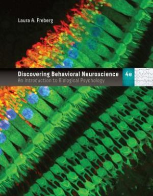 Discovering Behavioral Neuroscience - An Introduction to Biological Psychology (4th Edition) Format: PDF eTextbooks ISBN-13: 978-1337570930 ISBN-10: 978-1337570930 Delivery: Instant Download Authors: Laura Freberg Publisher: Cengage