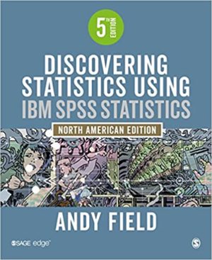 Discovering Statistics Using IBM SPSS Statistics - North American Edition (5th Edition) Format: PDF eTextbooks ISBN-13: 9781526436566 ISBN-10: 1526436566 Delivery: Instant Download Authors: Andy Field Publisher: SAGE
