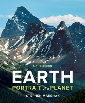 Earth - Portrait of a Planet (Sixth Edition) Format: PDF eTextbooks ISBN-13: 978-0393640137 ISBN-10: 0393640132 Delivery: Instant Download Authors: Stephen Marshak Publisher: W. W. Norton & Company