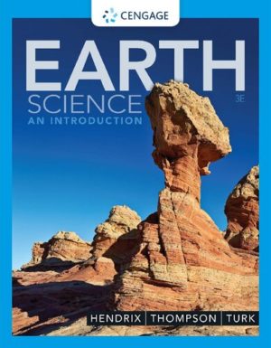 Earth Science - An Introduction (3rd Edition) Format: PDF eTextbooks ISBN-13: 978-0357116562 ISBN-10: 0357116569 Delivery: Instant Download Authors: Mark Hendrix Publisher: Cengage