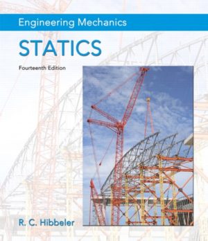 Engineering Mechanics - Statics (14th Edition) Format: PDF eTextbooks ISBN-13: 978-0133918922 ISBN-10: 0133918920 Delivery: Instant Download Authors: Russell C. Hibbeler Publisher: Pearson
