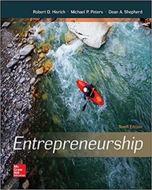 Entrepreneurship (10th Edition) by Robert Hisrich Format: PDF eTextbooks ISBN-13: 978-0078112843 ISBN-10: 0078112842 Delivery: Instant Download Authors: Robert Hisrich Publisher: McGraw-Hill