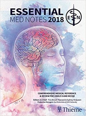 Essential Med Notes 2018 - Comprehensive Medical Reference & Review for USMLE II and MCCQE (34th Edition) Format: PDF eTextbooks ISBN-13: 978-1927363393 ISBN-10: 192736339X Delivery: Instant Download Authors: Tina Binesh-Marvasti Publisher: Thieme