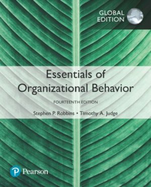 Essentials of Organizational Behavior, Global Edition (14th Edition) Format: PDF eTextbooks ISBN-13: 9780134523859 ISBN-10: 0134523857 Delivery: Instant Download Authors: Stephen P. Robbins Publisher: Pearson