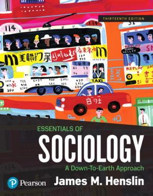 Essentials of Sociology - A Down-To-Earth Approach (13th Edition) Format: PDF eTextbooks ISBN-13: 978-0134738390 ISBN-10: 013473839X Delivery: Instant Download Authors: Henslin Jim M. Publisher: Pearson