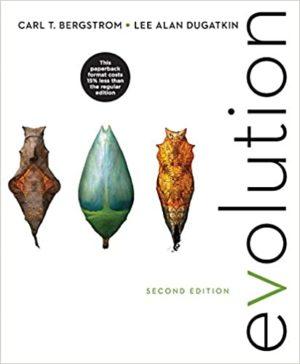 Evolution (Second Edition) Format: PDF eTextbooks ISBN-13: 978-0393601039 ISBN-10: 039360103X Delivery: Instant Download Authors: Carl T. Bergstrom, Lee Alan Dugatkin Publisher: W. W. Norton