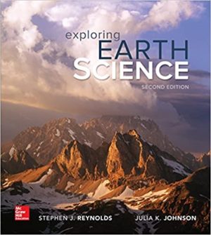 Exploring Earth Science (2nd Edition) Format: PDF eTextbooks ISBN-13: 978-1259638619 ISBN-10: 1259638618 Delivery: Instant Download Authors: Stephen Reynolds Publisher: McGraw-Hill Education