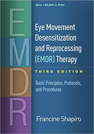 Eye Movement Desensitization and Reprocessing (EMDR) Therapy - Basic Principles, Protocols, and Procedures (3rd Edition) Format: PDF eTextbooks ISBN-13: 978-1462532766 ISBN-10: 9781462532766 Delivery: Instant Download Authors: Francine Shapiro Publisher: The Guilford Press