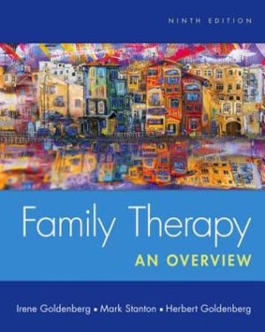 Family Therapy - An Overview (9th Edition) Format: PDF eTextbooks ISBN-13: 978-1305092969 ISBN-10: 1305092961 Delivery: Instant Download Authors: Herbert Goldenberg Publisher: Cengage