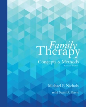 Family Therapy - Concepts and Methods (11th Edition) Format: PDF eTextbooks ISBN-13: 978-0133826609 ISBN-10: 0133826600 Delivery: Instant Download Authors: Michael Nichols Publisher: Pearson