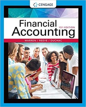 Financial Accounting (15th Edition) Format: PDF eTextbooks ISBN-13: 978-1337272124 ISBN-10: 978-1337272124 Delivery: Instant Download Authors: Duchac, Jonathan E.;Reeve, James M.;Warren, Carl S Publisher: Cengage