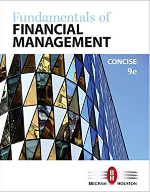 Fundamentals of Financial Management, Concise (9th Edition) Format: PDF eTextbooks ISBN-13: 9781305635937 ISBN-10: 1305635930 Delivery: Instant Download Authors: Eugene F. Brigham, Joel F. Houston Publisher: South-Western College Pub