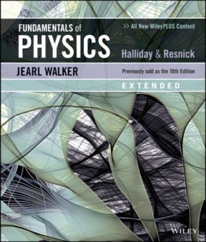 Fundamentals of Physics - Extended (11th Edition) Format: PDF eTextbooks ISBN-13: 978-1119460138 ISBN-10: 1119460131 Delivery: Instant Download Authors: Robert Resnick Publisher: Wiley