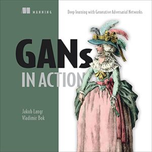 GANs in Action - Deep Learning with Generative Adversarial Networks Format: PDF eTextbooks ISBN-13: 978-1617295560 ISBN-10: 1617295566 Delivery: Instant Download Authors: Vladimir Bok Publisher: Manning Publications