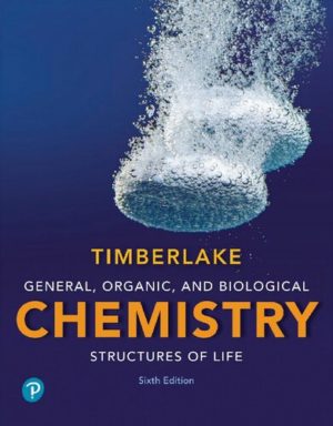 General, Organic, and Biological Chemistry - Structures of Life (6th Edition) Format: PDF eTextbooks ISBN-13: 978-0134730684 ISBN-10: 0134730682 Delivery: Instant Download Authors: Karen Timberlake Publisher: Pearson