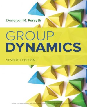 Group Dynamics (7th Edition) Format: PDF eTextbooks ISBN-13: 978-1337408851 ISBN-10: 1337408859 Delivery: Instant Download Authors: Forsyth, Donelson R. Publisher: Cengage