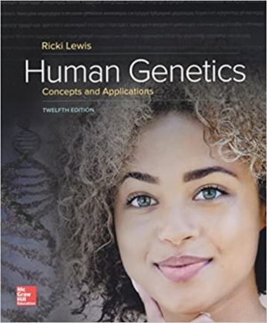 Human Genetics (12th Edition) by Ricki Lewis Format: PDF eTextbooks ISBN-13: 978-1259700934 ISBN-10: 1259700933 Delivery: Instant Download Authors: Ricki Lewis Publisher: McGraw-Hill