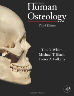 Human Osteology (3rd Edition) Format: PDF eTextbooks ISBN-13: 978-0123741349 ISBN-10: 9780123741349 Delivery: Instant Download Authors: Tim D. White Publisher: Academic Press